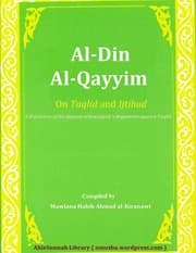 Al Din Al Qayyim Defence On Taqlid Via Refutation Of Ibn Al Qayyims Views